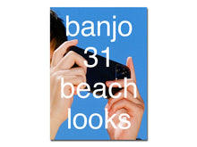 Load image into Gallery viewer, Banjo McLachlan – 31 Beach Looks