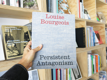 Load image into Gallery viewer, Louise Bourgeois – Persistent Antagonism