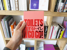 Load image into Gallery viewer, Hidefumi Nakamura – Toilets a Go Go!