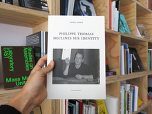 Load image into Gallery viewer, Daniel Bosser – Philippe Thomas Declines His Identity