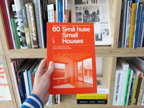 60 Small Houses: Danish Architecture 1915–2023