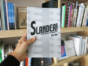 Remy Shah / Jeremy Sharma – Slander! an autotheory of six Malayan films