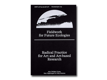 Load image into Gallery viewer, PRE-ORDER: Fieldwork for Future Ecologies: Radical practice for art and art-based research